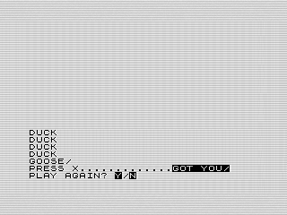 Duck Duck Goose Lose Screen, ZX81 Screenshot, 2026 by Steven Reid