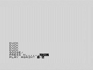Duck Duck Goose Win Screen, ZX81 Screenshot, 2026 by Steven Reid